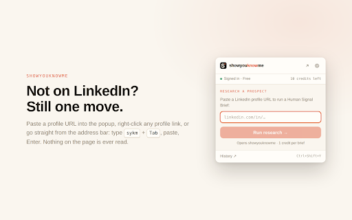showyouknowme — Human Signal Briefs :: One click on a LinkedIn profile opens a human-signal research brief in showyouknowme. No scraping — nothing touches the page.