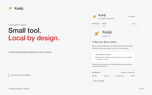 Kukiji - Cookie Export/Import :: Export, import and copy browser cookies as JSON. Filter exports by domain and clear matching cookies. All processing stays local.