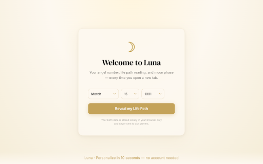 luna: daily angel numbers new tab :: Experience daily inspiration with Luna's spiritual new tab. Explore angel numbers, life path insights, and moon phases.