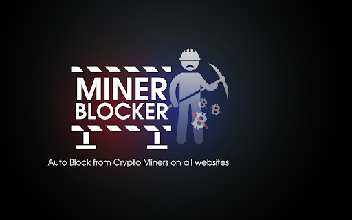 Miner Blocker - Block Coin Miners :: Auto Block from Crypto Miners on all websites.