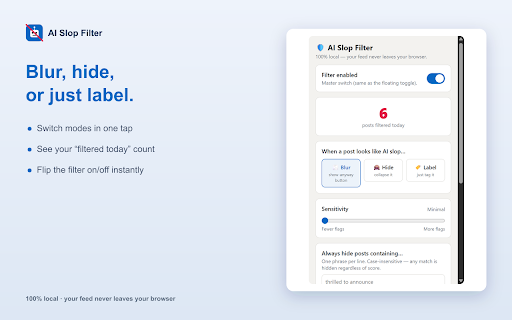 AI Slop Filter for LinkedIn — Hide AI Posts :: Detect and hide AI-generated 'slop' posts in your LinkedIn feed. 100% local — your feed never leaves your browser.
