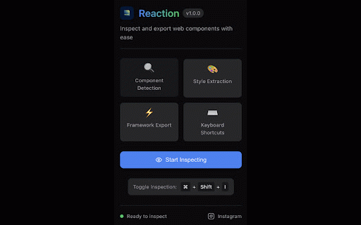 Reaction - Web Component Inspector :: Extract and analyze components from any website. Inspect elements, export to multiple frameworks, and analyze styles with ease.