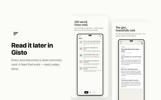 Gisto — Read Later, AI Summary :: Save any page in one click. Gisto writes an AI summary you can read later — a read-later queue that actually ends.