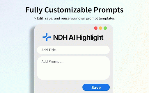 NDH AI Highlight: Ask AI Instantly :: Highlight text, right-click a prompt template, and send it to your favorite AI instantly. Supports fully customizable prompts.