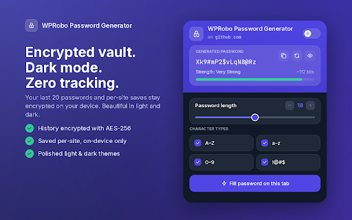 WPRobo Password Generator :: Generate secure passwords & passphrases, auto-fill any login form, and keep history in an encrypted vault. Dark mode included.