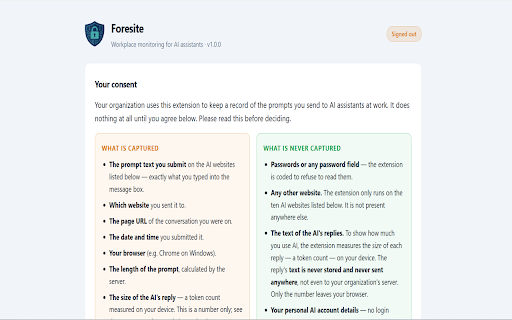 Foresite :: Consent-based workplace monitoring: captures prompts sent on supported AI sites and reports them to your organization.