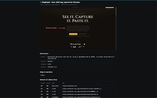 BugPaste :: One-click bug reports: screenshot, console logs, network requests, environment info. 100% local, paste anywhere.