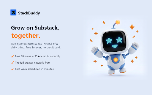 StackBuddy :: Schedule Substack Notes into Substack's native scheduler — they publish at your chosen time, even when Chrome is closed.