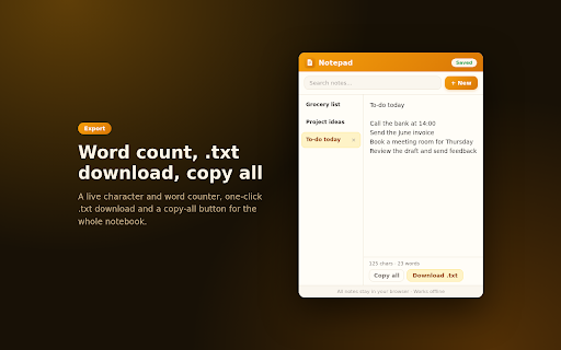 Notepad - Quick Notes in Your Browser Popup :: Notepad for quick notes in a popup: autosave as you type, search, word count, download as .txt. All notes stay in your browser.