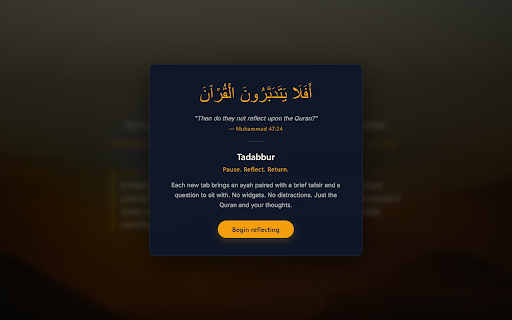 Tadabbur - Reflect on the Quran :: Every new tab is an invitation to pause and reflect on the Quran. Verse, tafsir, and a reflection question with every ayah.