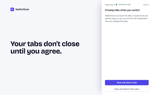 SwitchCue — Switch projects, keep your place :: Switch projects without losing your place. SwitchCue saves each project's tabs with a note on what to do next.