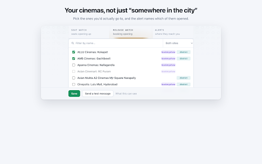 Seat Watch for BookMyShow & District :: Watches BookMyShow and District and tells you when seats open up on a show — or when booking opens for a film you're waiting on.