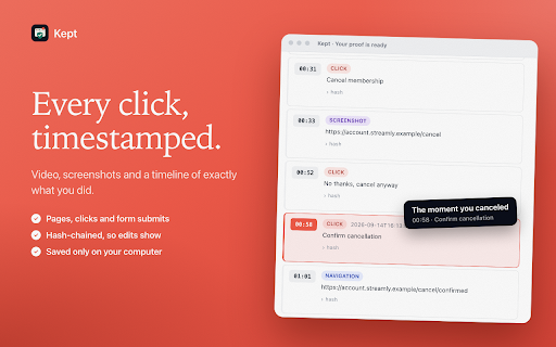 Kept - Session Recorder for Cancellations & Refunds :: Record proof of online cancellations, refunds, and support chats. Save screen recordings, screenshots, and receipts on your device.