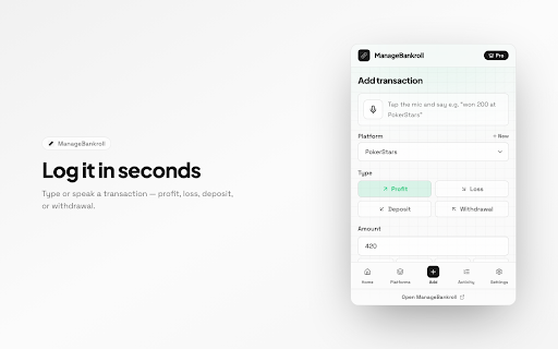 ManageBankroll — Quick Add :: Log profit, loss and bankroll activity by hand or voice. A fast P&L tracker for poker, sports, trading and crypto.