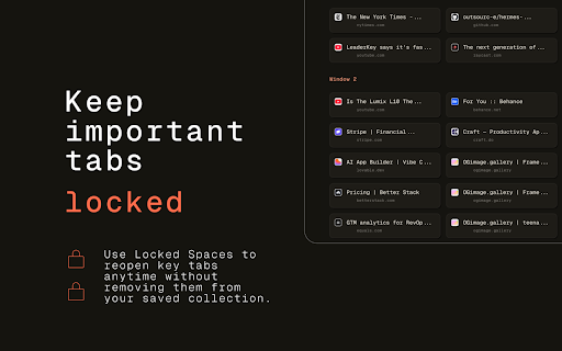 Tabfolio :: Finally, a tab manager that works and looks great. Every tab one keystroke away. Hibernate the rest into named Spaces.