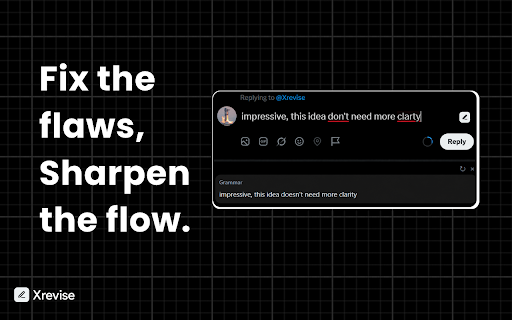 Xrevise: AI Writing Assistant for X :: Fix grammar, rephrase drafts, and optimize posts and replies directly on X without losing your voice.