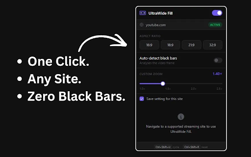 UltraWide Fill — Remove Black Bars :: Remove black bars on any video. Fill your ultrawide 21:9 or 32:9 monitor automatically. Free, no ads.