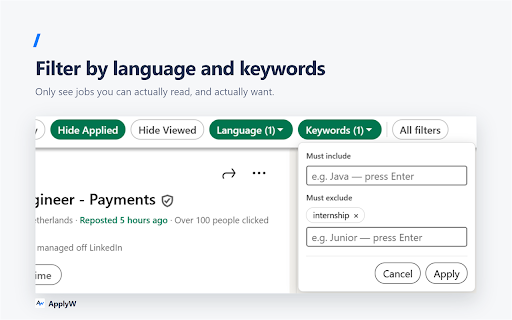 ApplyW - LinkedIn Job Language Filter :: Clean up LinkedIn Jobs: hide jobs you've viewed or applied to, filter by keyword and language, and block companies.