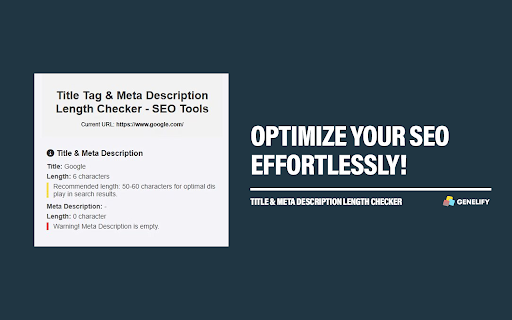 Title Tag & Meta Description Length Checker - Genelify :: Easily check the character length of the title and meta description on any webpage to ensure optimal SEO performance.