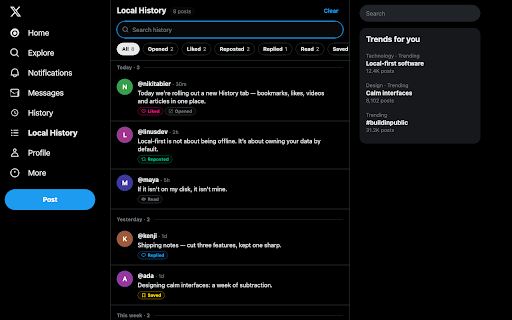 X History :: Local history for X: posts you open, like, repost, or carefully read. Search later. Stays on device.