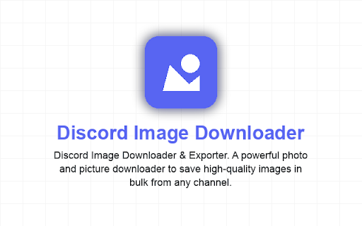 Discord Image Downloader :: Discord Image Downloader & Exporter. A powerful photo and picture downloader to save high-quality images in bulk from any channel.