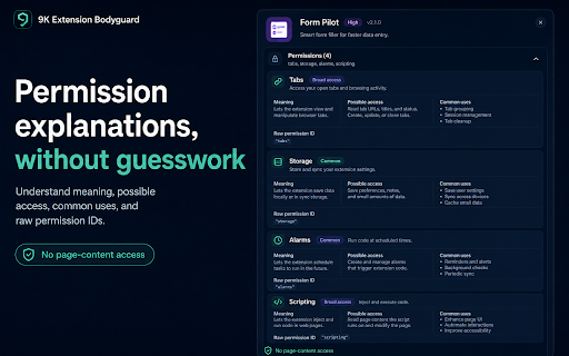 9K Extension Bodyguard :: Review installed Chrome extensions locally and understand declared permissions and access changes.