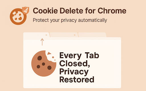 Cookie Delete for Chrome :: Use this extension to auto-delete cookies instantly when you close a tab for better privacy