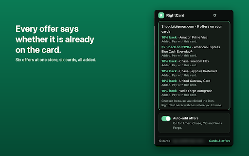 RightCard: Credit Card Offers :: Adds your Amex, Chase, Citi and Wells Fargo card offers automatically while you're on your own bank's offers page. No bank login.