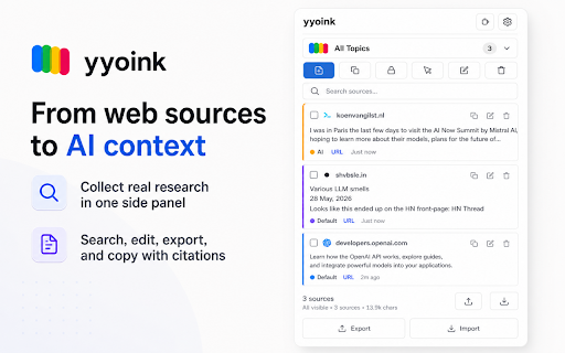 yyoink :: Save web Sources, organize them by Topic, and copy clean AI-ready Context with citations.