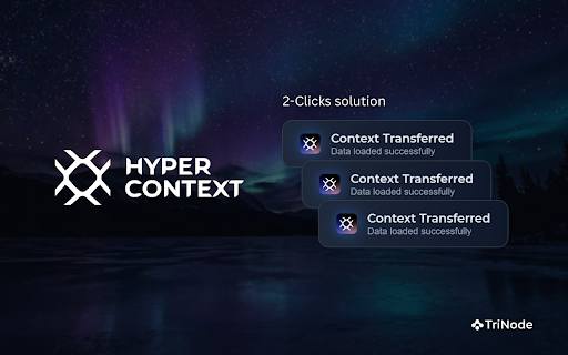 Hyper Context - Transfer Context between AI models :: Seamlessly transfer chat context between ChatGPT, Claude, and Gemini.