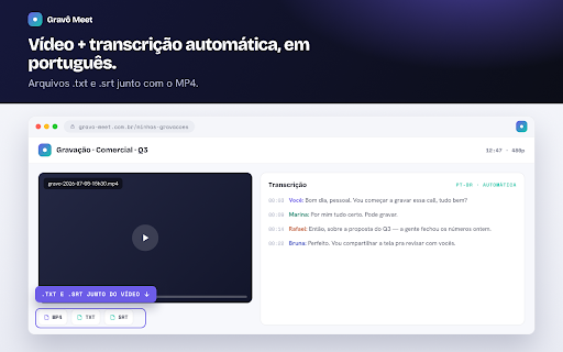 Gravô — Gravador de Meet, Teams e Zoom sem bot :: Grava reuniões do Meet, Teams e Zoom (pelo navegador) 100% no seu computador, sem bot. A gravação não vai para servidores do Gravô.