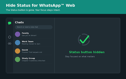 Hide Status for WhatsApp™ Web — Privacy & Focus :: Hides the Status button on WhatsApp Web for better focus and privacy. Not affiliated with WhatsApp.