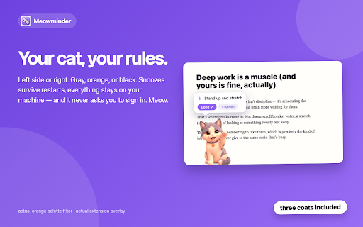 Meowminder — Cute Cat Reminders :: A little cat peeks in from the side of your screen with your reminder. Water breaks, routines, one-time reminders. 100% local.
