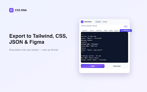 CSS DNA — Inspect CSS & Extract Design Tokens :: Inspect any element's CSS and extract a site's colors, fonts & design tokens — export to Tailwind, CSS, JSON, Figma & more.