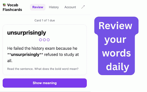 Vocab Flashcards :: Select a word, look up its English-English meaning, and review it as a spaced-repetition flashcard.