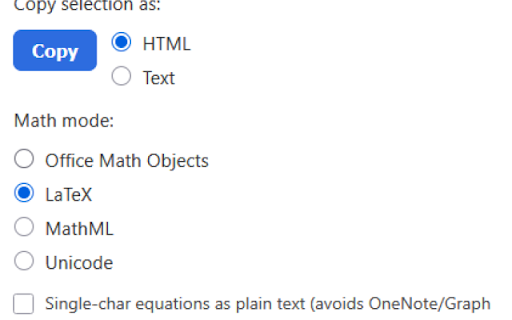 Copy That :: Click an element on a page to copy it to the clipboard. Math can be copied as Office Math Objects (OMML), LaTeX, MathML, or Unicode.