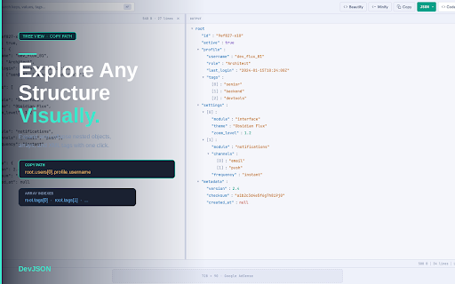 DevJSON - Advanced JSON & XML Formatter :: The cleanest JSON & XML viewer for developers. Beautify, minify, validate, tree view, copy path. Fast, private, zero bloat.