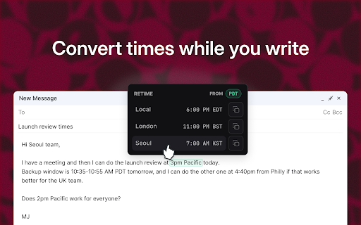 Retime :: Convert times in the browser into your preferred time zone.