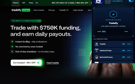 Propfirmbro - Discount :: Automatically applies your Bro Trading discount code at checkout on partner prop firm sites. Never miss a discount.