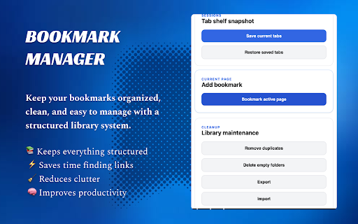 Bookmark Manager :: Manage bookmarks and tab sessions locally with search, quick save, and cleanup tools.