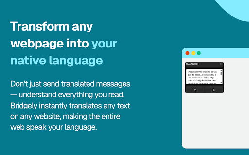 Bridgely - Real-Time Chat Translator :: Chat instantly in any language. Bridgely translates live conversations across all web chat platforms. No copy-paste.
