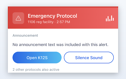 K12S Emergency Alerts :: Plays a loud alert sound and shows a notification when your school activates an emergency protocol, even if the K12S tab is closed.