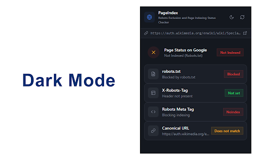 PageIndex - Robots Exclusion and Page Indexing Status Checker :: Check page indexing status, Robots.txt, and Meta Robots tags in one click.
