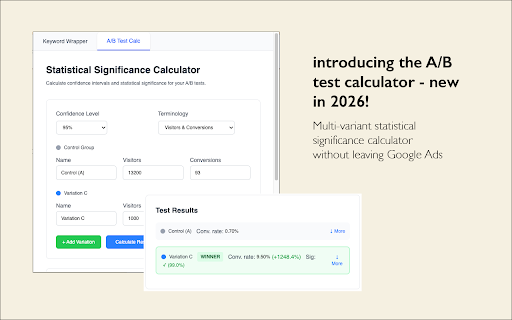 PPC Keyword Wrapper with A/B Test Calculator :: Quickly wrap and combine keywords into Exact, Phrase and Broad - now with an A/B Test Calculator!