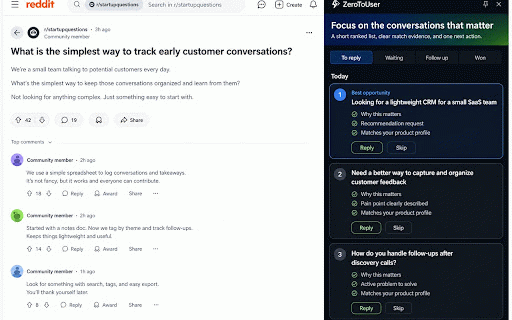 Zerotouser Browser Assistant :: Review high-intent X and Reddit conversations, draft a useful reply, and track the next step.