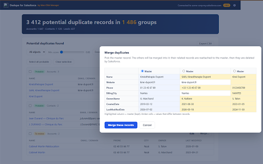 Dedupe for Salesforce :: Find and merge duplicate Accounts, Contacts and Leads in Salesforce. Free. No backend - your data never leaves your browser.