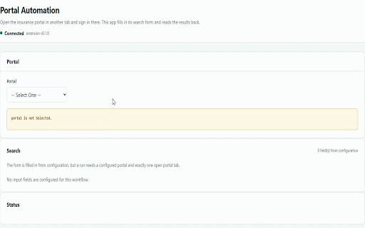 Portal Automation Bridge :: Configuration-driven automation of an insurance portal already open and authenticated in this browser.