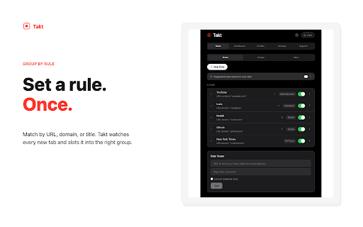 Takt — Auto Tab Group Manager :: Tab organizer that auto-groups tabs by your rules, blocks duplicates and frees memory. All local: no account, no telemetry.