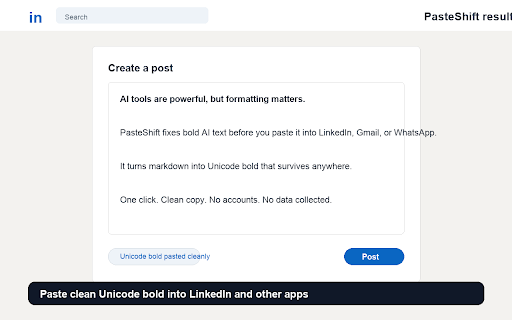 PasteShift — Fix Formatting Anywhere :: Fix formatting in any text box on any website — including LinkedIn compose. Also adds Fix & Copy on ChatGPT & Claude replies.