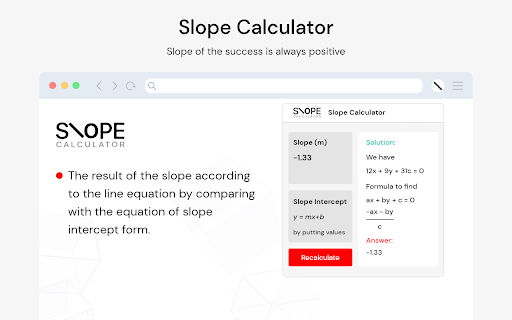 Slope Calculator :: Slope calculator finds the slope of the line by using two points & line equation method.
